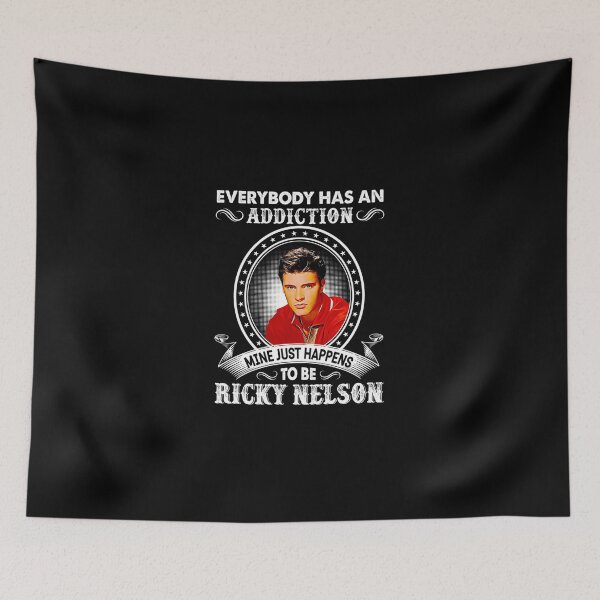Item preview, Everybody-Has-An-Addiction-Mine-Just-Happens-To-Be-Ricky-Nelson designed and sold by FrauGerlin.