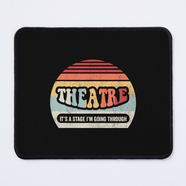 Item preview, Theatre It's A Stage I'M Going Through Retro designed and sold by bambiai.