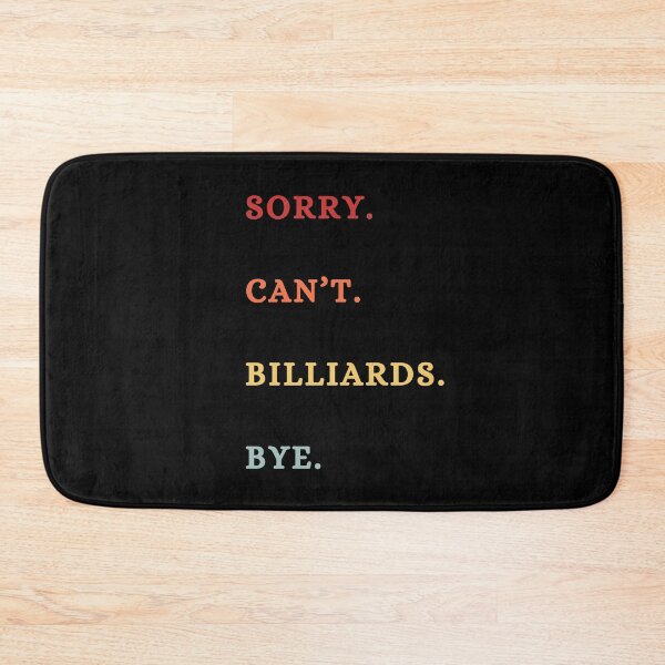 Item preview, Sorry Can't  Billards Bye - Retro Funny Pool Lover - Table Pool Lover Gift designed and sold by Wiss2Arts.