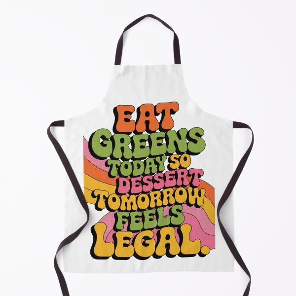 Item preview, Eat Greens Today, Dessert Tomorrow | Funny Healthy Lifestyle Quote Design designed and sold by Panom Suavichien.