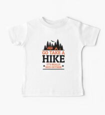 Go Take A Hike It's Really Nice Outside Baby Tee