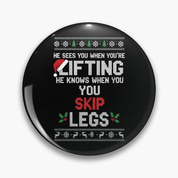 Item preview, He Sees You When Youre Lifting He Knows When You Skip Legs Ugly Christmas Gym designed and sold by pansak.