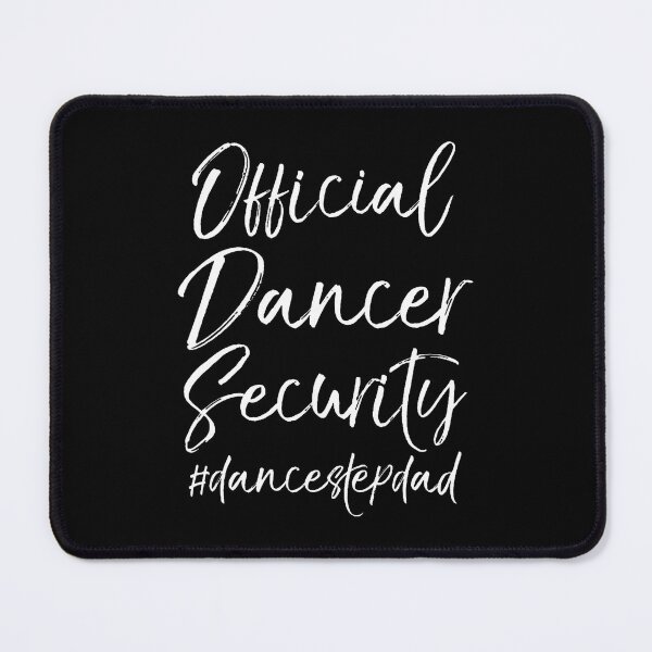 Item preview, Dance Step Dad Matching Parents Official Dancer Security designed and sold by TerriMichelle.