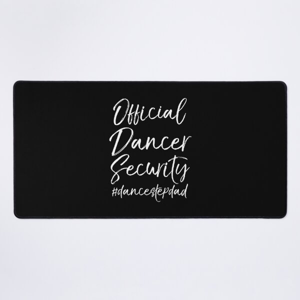 Item preview, Dance Step Dad Matching Parents Official Dancer Security designed and sold by TerriMichelle.