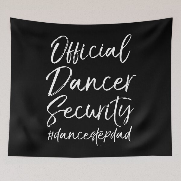Item preview, Dance Step Dad Matching Parents Official Dancer Security designed and sold by TerriMichelle.