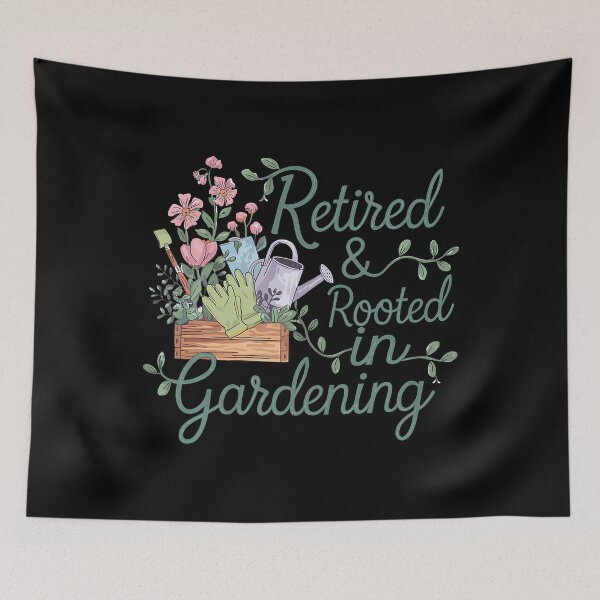 Item preview, Retired And Rooted In Gardening Fun designed and sold by TerriMichelle.