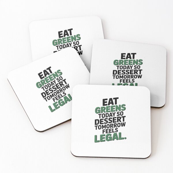 Item preview, Eat Greens Today, Dessert Tomorrow | Funny Healthy Lifestyle Quote Design designed and sold by Panom Suavichien.