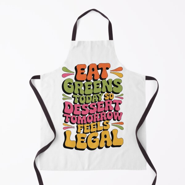 Item preview, Eat Greens Today, Dessert Tomorrow | Funny Healthy Lifestyle Quote Design designed and sold by Panom Suavichien.