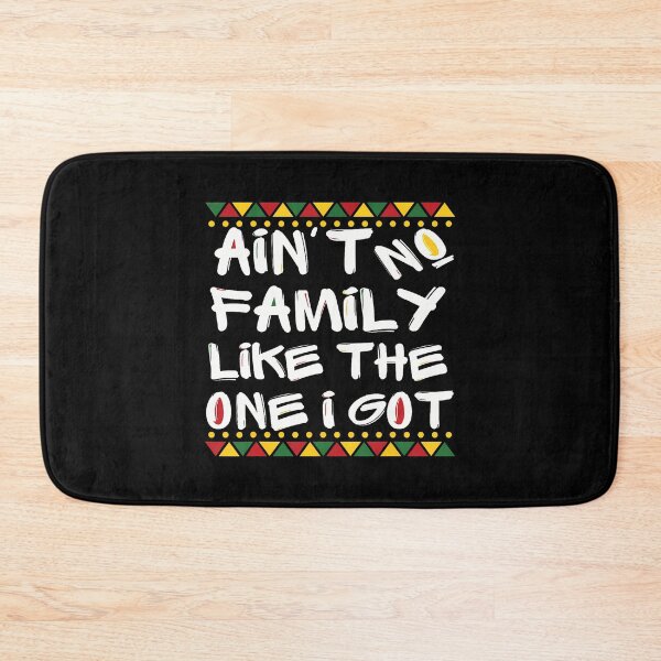 Item preview, Ain't No Family Like The One I Got Black Family Matching designed and sold by LunaDangelo.