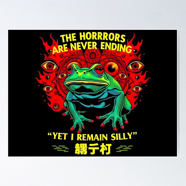 Item preview, Frog Meme Horrors are Never Ending Yet I Remain Silly designed and sold by Uglyandcute.