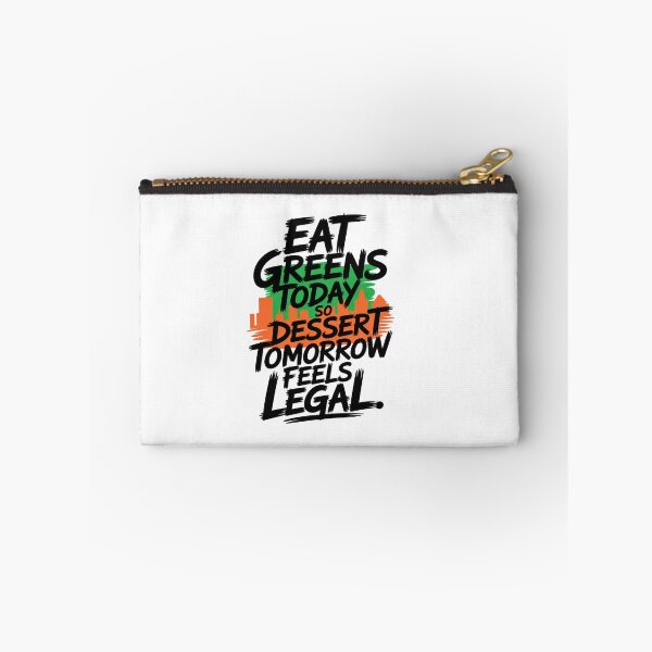 Item preview, Eat Greens Today, Dessert Tomorrow | Funny Healthy Lifestyle Quote Design designed and sold by Panom Suavichien.