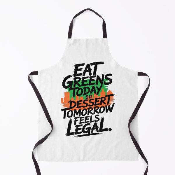Item preview, Eat Greens Today, Dessert Tomorrow | Funny Healthy Lifestyle Quote Design designed and sold by Panom Suavichien.