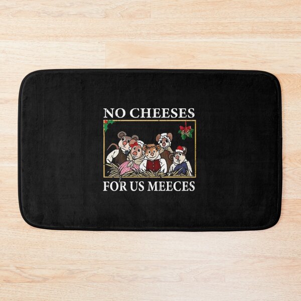 Item preview, No Cheeses For Us Meeces designed and sold by RamosfaArt.