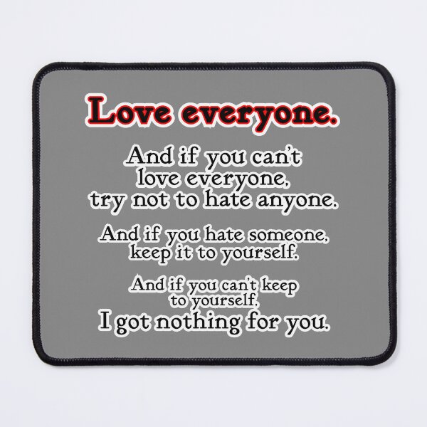 Item preview, Love everyone, if you can, gray background designed and sold by mntimg.