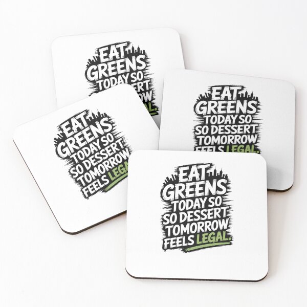 Item preview, Eat Greens Today, Dessert Tomorrow | Funny Healthy Lifestyle Quote Design designed and sold by Panom Suavichien.