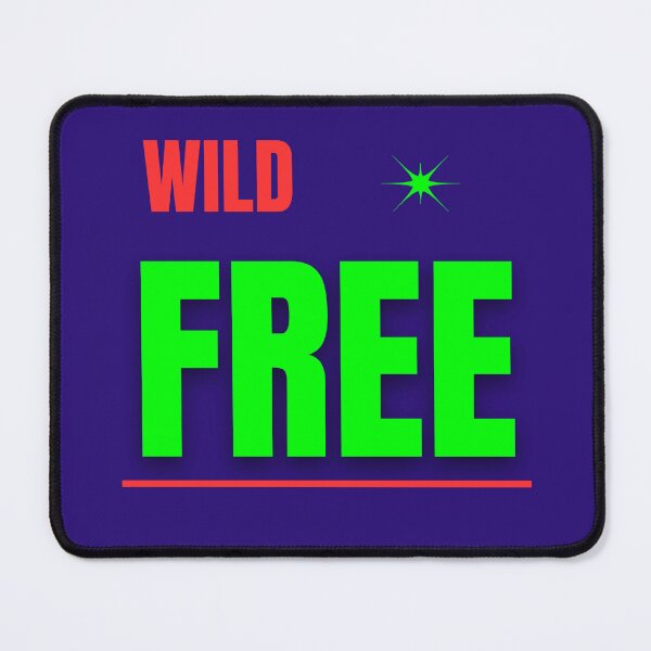 Item preview, Wild + Free – Embrace Your True Nature designed and sold by SALEX.com.