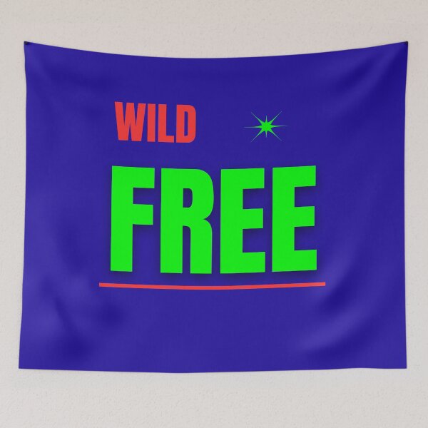 Item preview, Wild + Free – Embrace Your True Nature designed and sold by SALEX.com.
