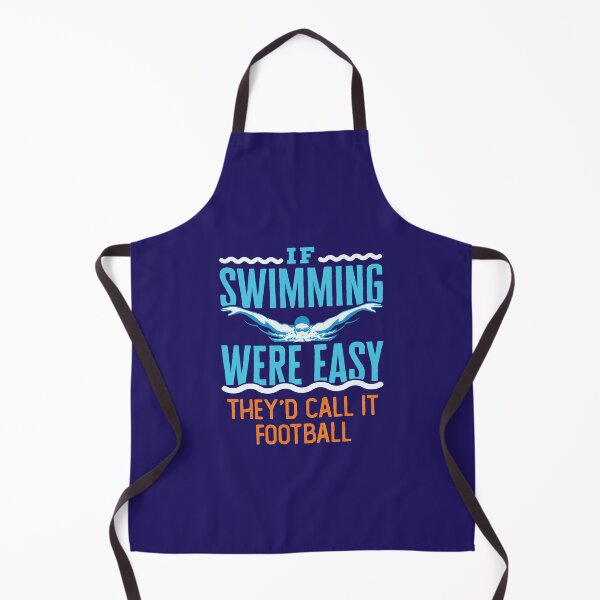 Item preview, If Swimming Were Easy They'd Call It Football Funny Swim Team designed and sold by jaygo.