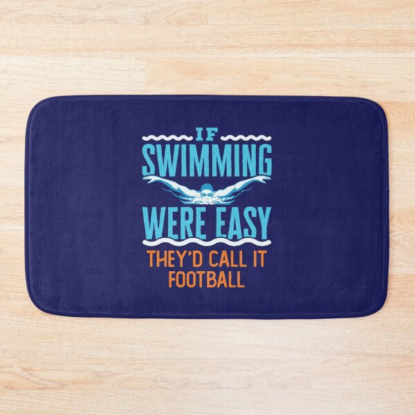 Item preview, If Swimming Were Easy They'd Call It Football Funny Swim Team designed and sold by jaygo.