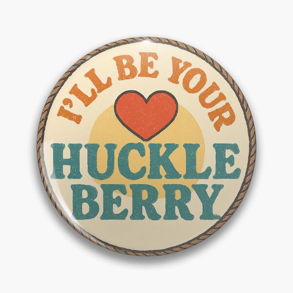 Item preview, Ill Be Your Huckleberry, I am Your Huckleberry designed and sold by graphic-genie.