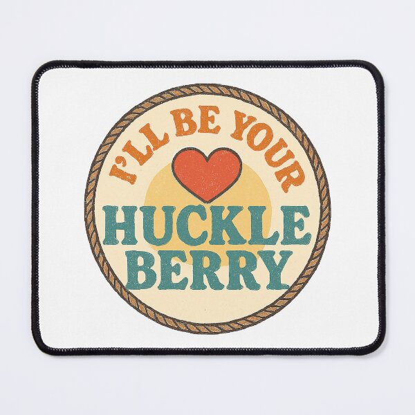 Item preview, Ill Be Your Huckleberry, I am Your Huckleberry designed and sold by graphic-genie.