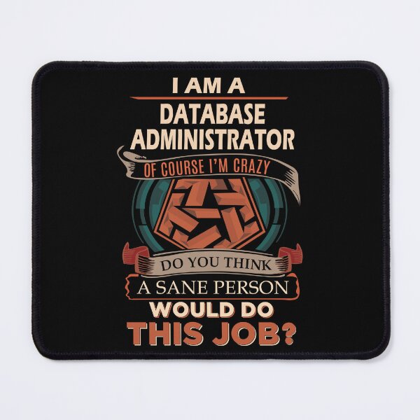 Item preview, Database Administrator designed and sold by GaliguineChines.