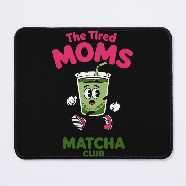 Item preview, Moms, Matcha, Club, Empathy, Occupied, Motherhood designed and sold by FndPardaL.