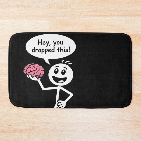 Item preview, Hey You Dropped This Brain Your Brain Funny designed and sold by Eskomeranola.