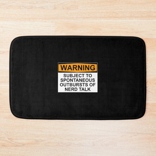 Item preview, Warning Subject To Spontaneous Outbursts Of Nerd Talk designed and sold by jeuwlxuywy74.