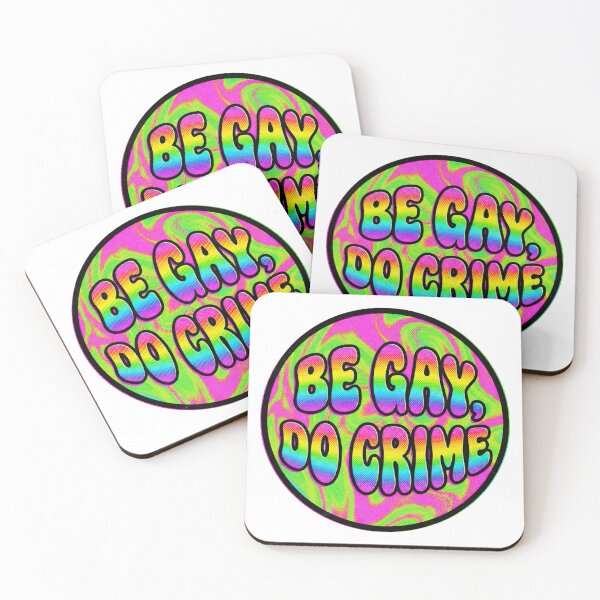 Item preview, Be Gay Do Crime designed and sold by graphic-genie.
