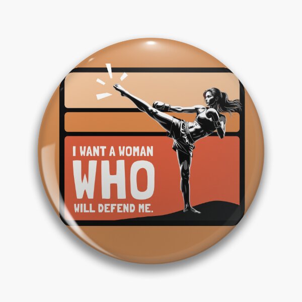 Item preview, I Want A Woman Who Will Defend Me Funny Kickboxer designed and sold by KiwiRider.