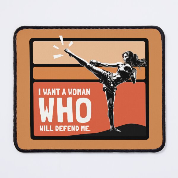 Item preview, I Want A Woman Who Will Defend Me Funny Kickboxer designed and sold by KiwiRider.