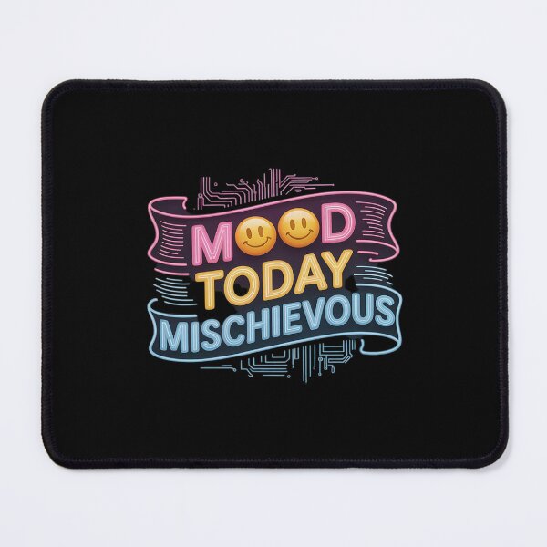 Item preview, Mood Today Mischievous Sarcastic Attitude designed and sold by FndPardaL.