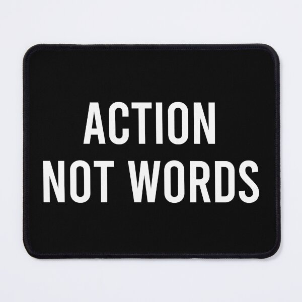 Item preview, Action Not Words designed and sold by kavitasyavera.