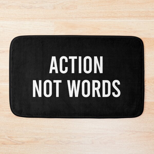 Item preview, Action Not Words designed and sold by kavitasyavera.