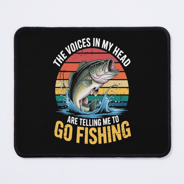 Item preview, The Voices in My Head are Telling Me to Go Fishing Funny designed and sold by catsdothingz.