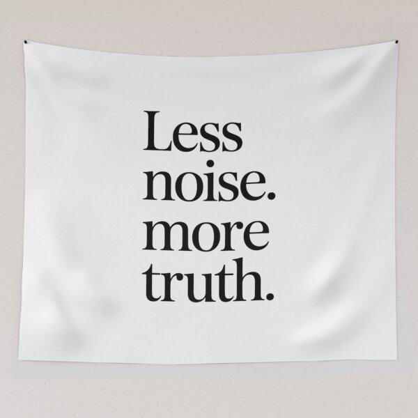 Item preview, Less Noise More Truth – Nordic Minimalist Quote designed and sold by Irene Catchmind.