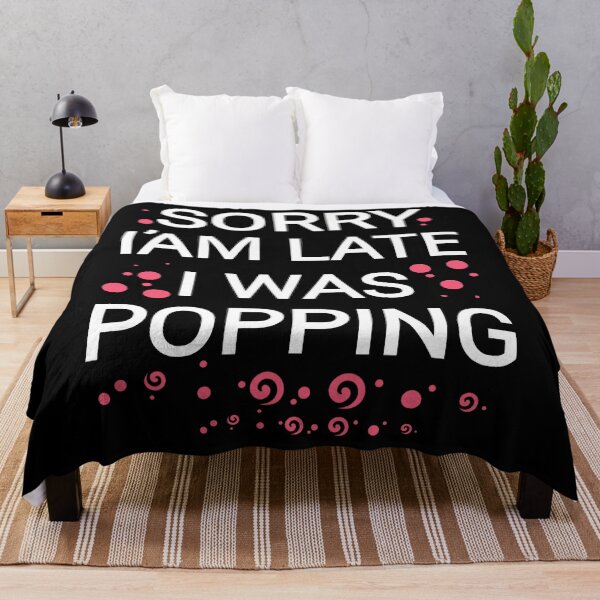 Item preview, Sorry I'm late (funny, sarcastic saying) designed and sold by vibeno1.