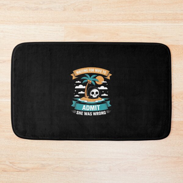 Item preview, Waiting For Wife To Admit She Was Wrong Marriage Joke  designed and sold by SyntaxClaw.