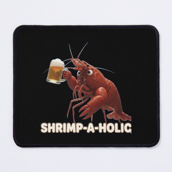 Item preview, Shrimp-A-Holic designed and sold by PhansCustoms.