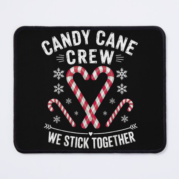 Item preview, Candy Cane Crew We Stick Together Sweet Holiday Team Graphic designed and sold by Chaya Reid.