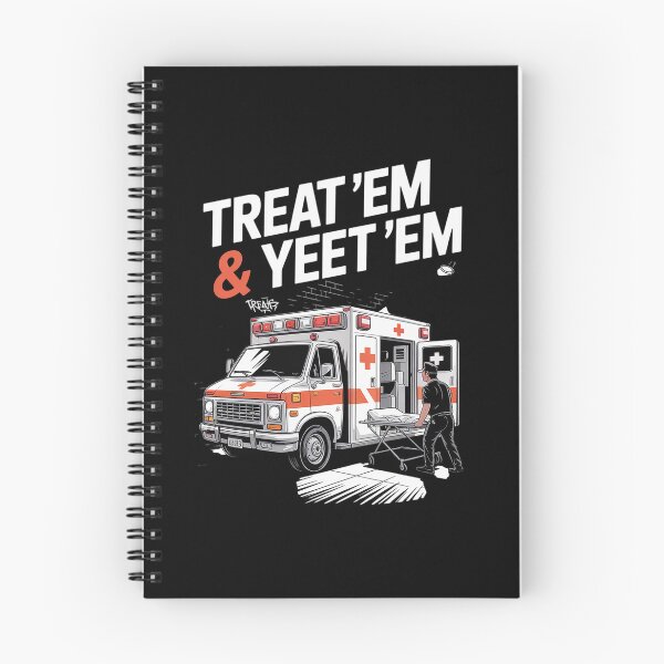 Item preview, Treat 'Em And Yeet 'Em Funny Skeleton Ambulance Meme Sarcasm  designed and sold by milanforbes.