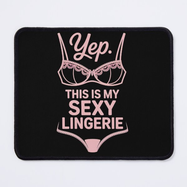 Item preview, Sexy Lingerie for a Sarcasm Lover designed and sold by milanforbes.