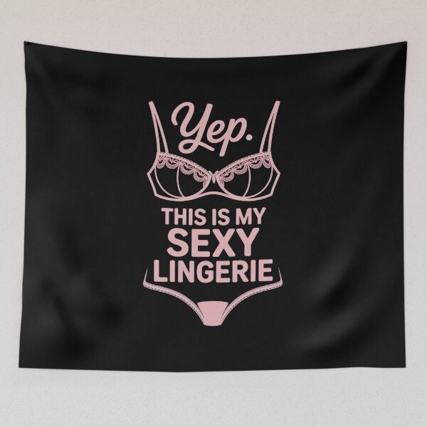 Item preview, Sexy Lingerie for a Sarcasm Lover  designed and sold by milanforbes.