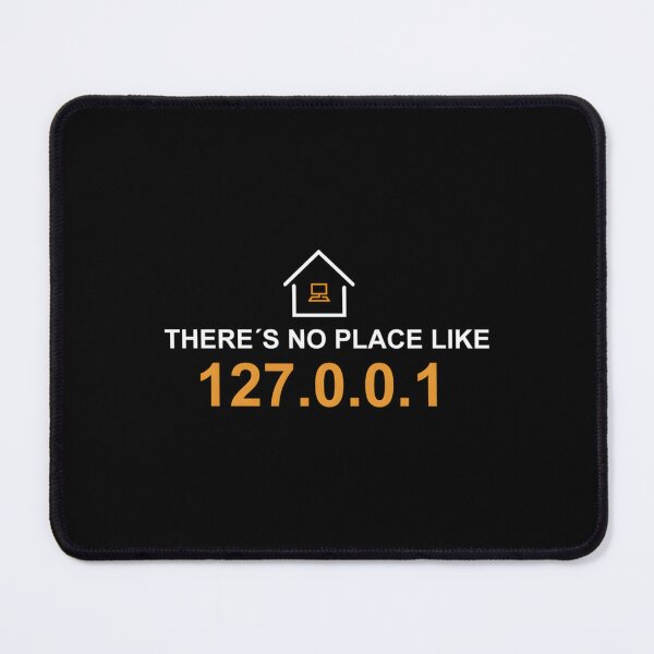 Item preview, There’s No Place Like 127.0.0.1 designed and sold by dqbzzrmoz1.