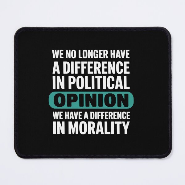 Item preview, Womens We no Longer Have a Difference in Political Opinion Morality designed and sold by milanforbes.
