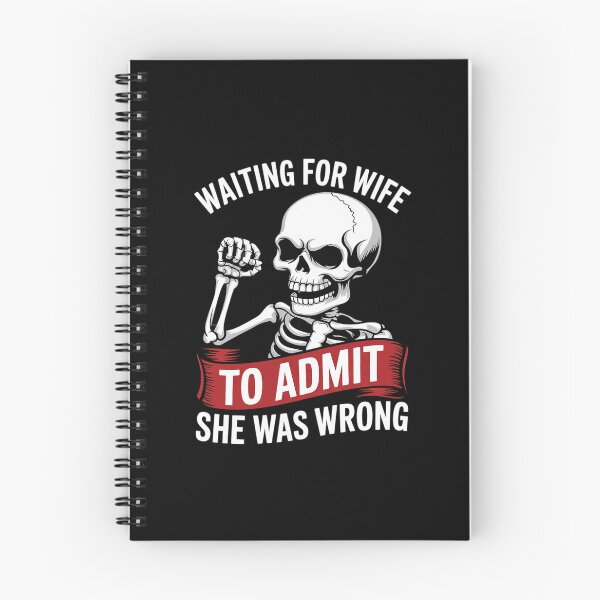 Item preview, Waiting For Wife To Admit She Was Wrong Husband  designed and sold by FadeOfThrone.
