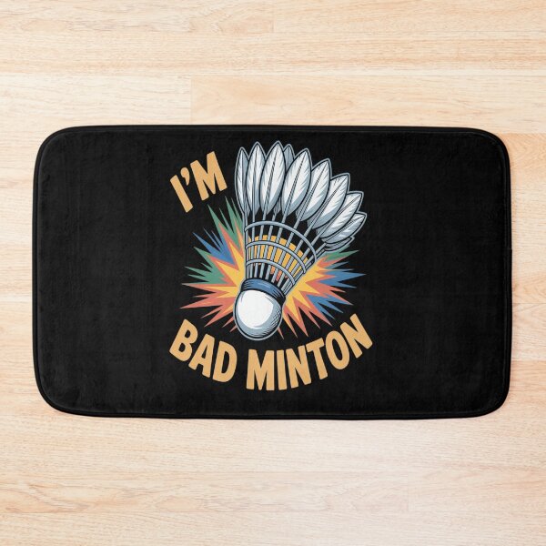 Item preview, I'm Bad Minton Shuttlecock  Badminton Player designed and sold by Moxizz.