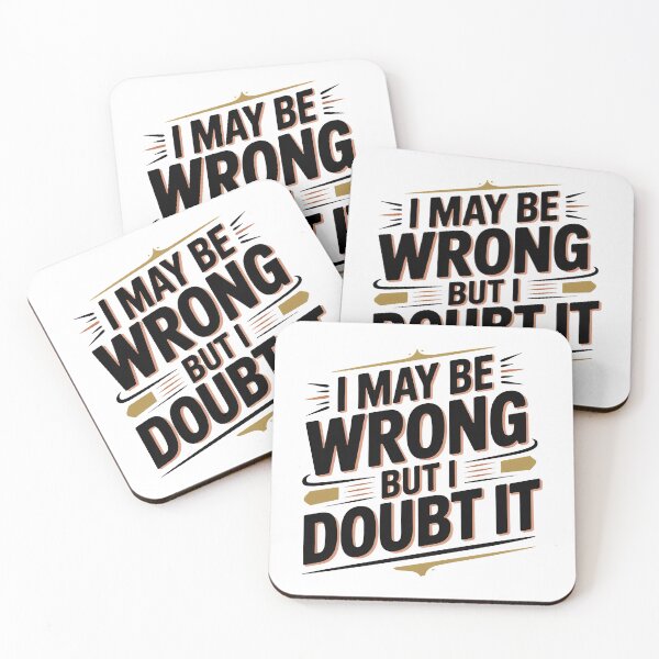 Item preview, I May Be Wrong But I Doubt It designed and sold by graphic-genie.