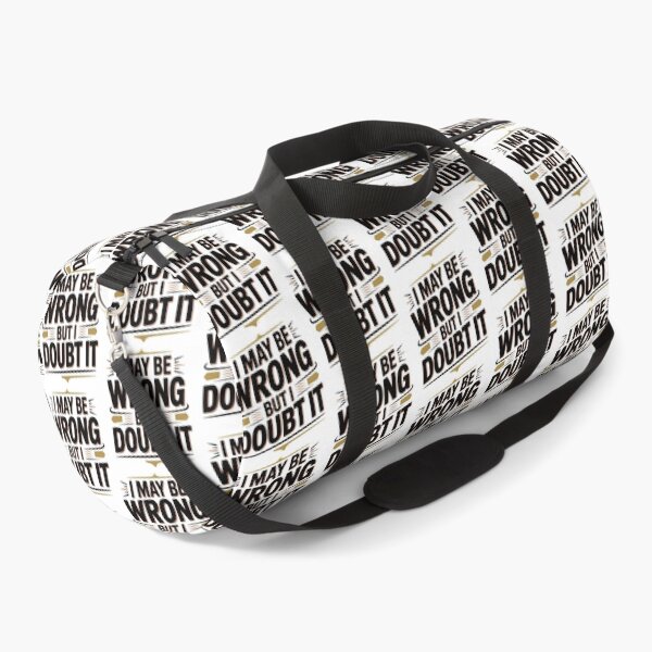 Item preview, I May Be Wrong But I Doubt It designed and sold by graphic-genie.